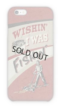 【Angler's Case】Cell-phone Case - WISHIN' I WAS FISHIN'  - (built-to-order) (Product code： 2015072505)