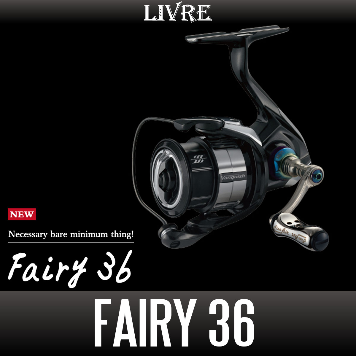 LIVRE] Fairy 36 (Spinning Reel Handle)